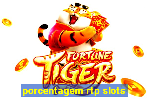 porcentagem rtp slots